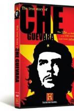 Watch The True Story of Che Guevara Putlocker
