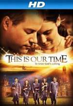 Watch This Is Our Time Putlocker