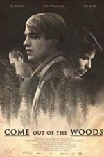 Watch Come Out of the Woods Putlocker