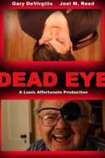 Watch Dead Eye Putlocker