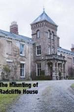Watch The Haunting Of Radcliffe House Putlocker