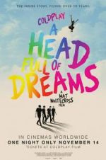 Watch Coldplay: A Head Full of Dreams Putlocker