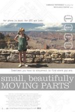 Watch Small, Beautifully Moving Parts Putlocker
