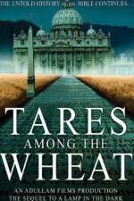 Watch Tares Among the Wheat: Sequel to a Lamp in the Dark Putlocker