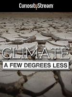 Watch Climate: A Few Degrees Less Putlocker