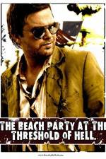 Watch The Beach Party at the Threshold of Hell Putlocker