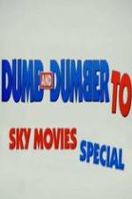 Watch Dumb And Dumber To: Sky Movies Special Putlocker