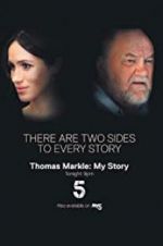 Watch Thomas Markle: My Story Putlocker