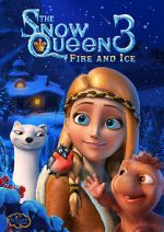 Watch The Snow Queen 3: Fire and Ice Putlocker
