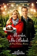 Watch Murder, She Baked: A Plum Pudding Mystery Putlocker