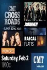 Watch CMT Crossroads Journey and Rascal Flatts Live from Superbowl XLVII Putlocker