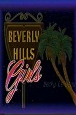 Watch Beverly Hills Girls Putlocker