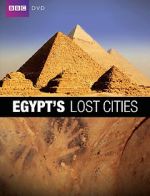 Watch Egypt\'s Lost Cities Putlocker