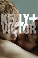 Watch Kelly + Victor Putlocker