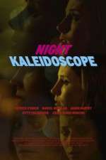 Watch Night Kaleidoscope Putlocker