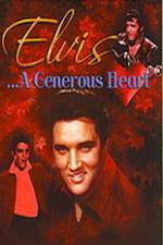 Watch Elvis: A Generous Heart Putlocker