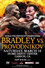Watch Tim Bradley vs. Ruslan Provodnikov Putlocker
