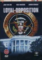 Watch Loyal Opposition Putlocker
