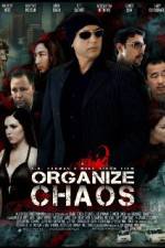 Watch Organize Chaos Putlocker