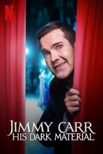 Watch Jimmy Carr: His Dark Material (TV Special 2021) Putlocker