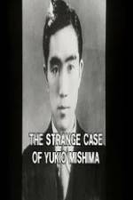 Watch The Strange Case of Yukio Mishima Putlocker
