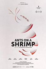 Watch Ants on a Shrimp Putlocker