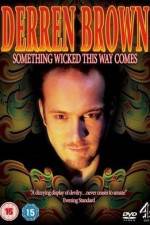 Watch Derren Brown Something Wicked This Way Comes Putlocker