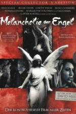 Watch Melancholie der Engel Putlocker