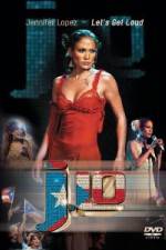 Watch Jennifer Lopez - Let's Get Loud Putlocker