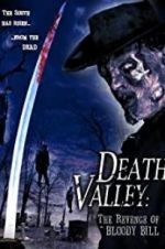 Watch Death Valley: The Revenge of Bloody Bill Putlocker