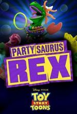 Watch Toy Story Toons: Partysaurus Rex Putlocker