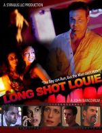 Watch Long Shot Louie Putlocker