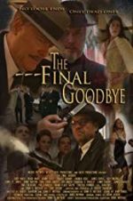 Watch The Final Goodbye Putlocker