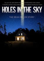 Watch Holes in the Sky: The Sean Miller Story Putlocker