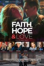 Watch Faith, Hope & Love Putlocker