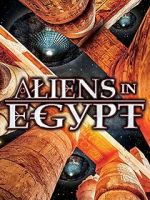 Watch Aliens in Egypt Putlocker