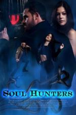 Watch Soul Hunters Putlocker
