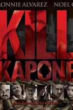 Watch Kill Kapone Putlocker