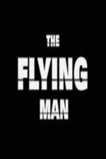 Watch The Flying Man Putlocker