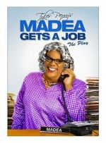 Watch Madea Gets a Job Putlocker