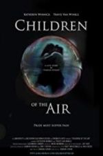 Watch Children of the Air Putlocker