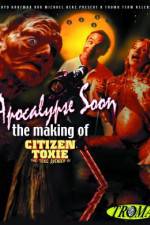 Watch Apocalypse Soon: The Making of 'Citizen Toxie' Putlocker