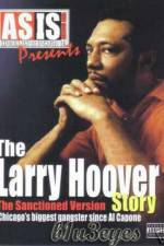 Watch A Gangsta's Story The Life Story Of Larry Hoover Putlocker