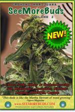 Watch SeeMoreBuds - Growing Marijuana Putlocker
