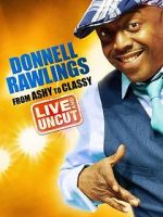 Watch Donnell Rawlings: From Ashy to Classy Putlocker