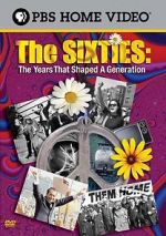 Watch The Sixties: The Years That Shaped a Generation Putlocker