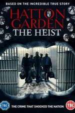 Watch Hatton Garden the Heist Putlocker