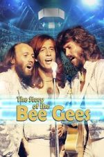 Watch The Story of the Bee Gees Putlocker