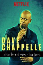 Watch Dave Chappelle: The Bird Revelation Putlocker