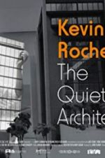 Watch Kevin Roche: The Quiet Architect Putlocker